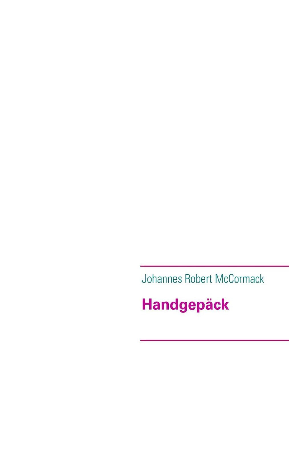 Handgepäck eBook v. Johannes Robert McCormack | Weltbild
