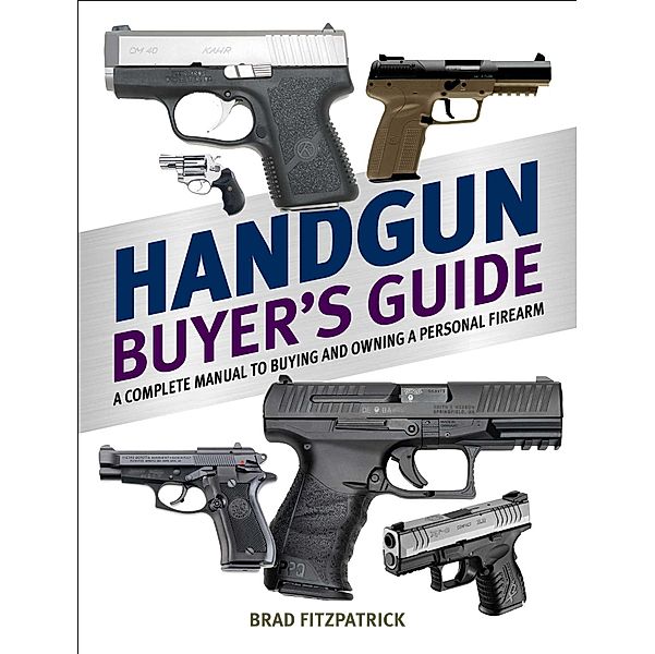 Handgun Buyer's Guide, Brad Fitzpatrick