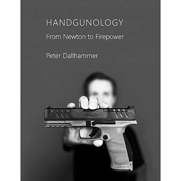 Handgunology, Peter Dallhammer
