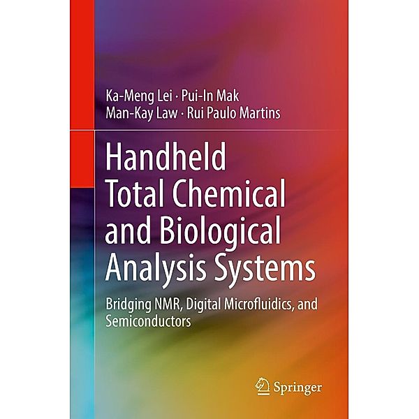 Handheld Total Chemical and Biological Analysis Systems, Ka-Meng Lei, Pui-In Mak, Man-Kay Law, Rui Paulo Martins