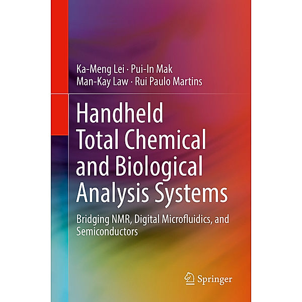 Handheld Total Chemical and Biological Analysis Systems, Ka-Meng Lei, Pui-In Mak, Man-Kay Law, Rui Paulo Martins