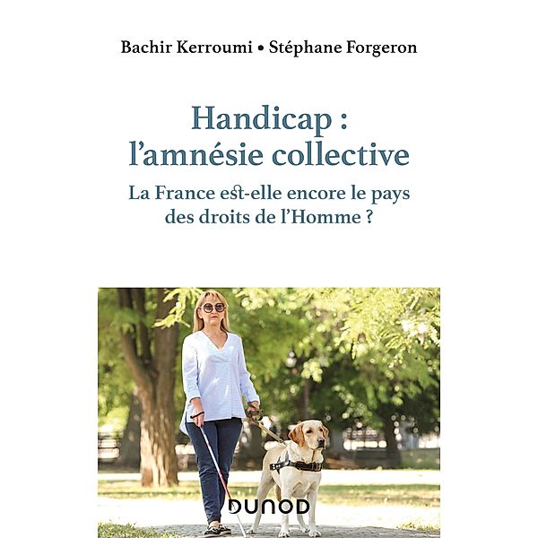 Handicap : l'amnésie collective / Hors Collection, Bachir Kerroumi, Stéphane Forgeron