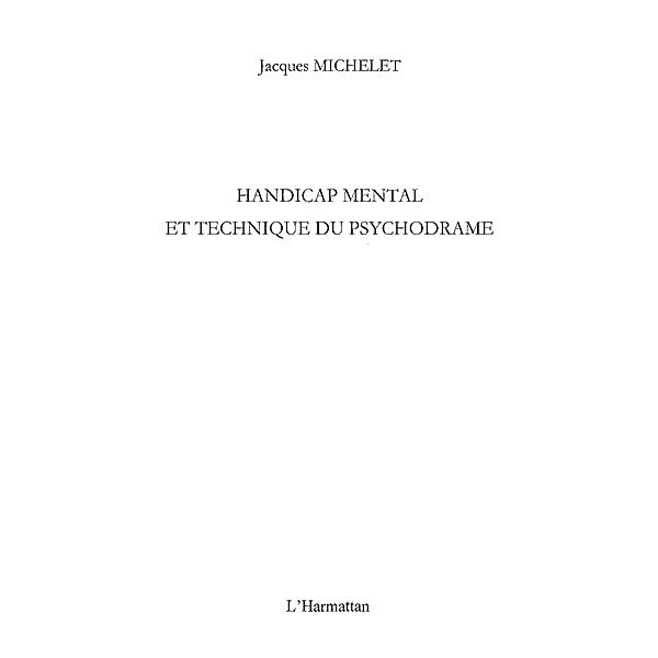 Handicap mental et technique du psychodrame / Hors-collection, Al Houssein Dia