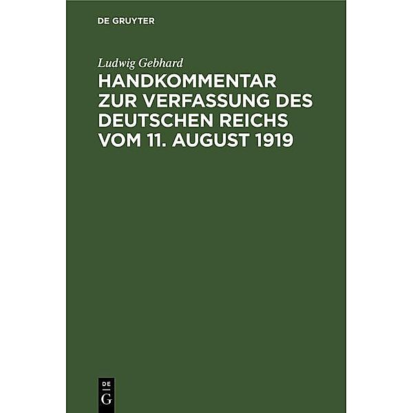 Handkommentar zur Verfassung des Deutschen Reichs vom 11. August 1919, Ludwig Gebhard
