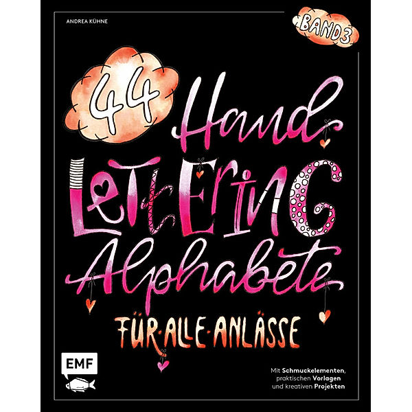 Handlettering 44 Alphabete - Für alle Anlässe - Band 3, Andrea Kühne