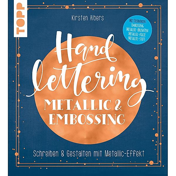 Handlettering Metallic & Embossing, Kirsten Albers