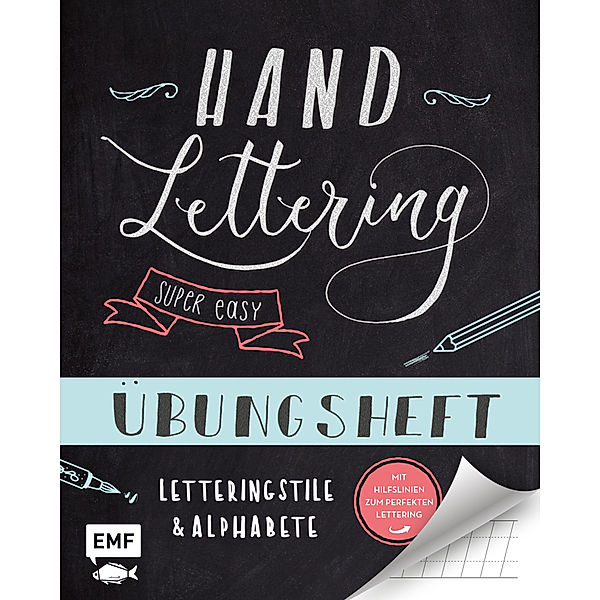 Handlettering - Super easy! Übungsheft