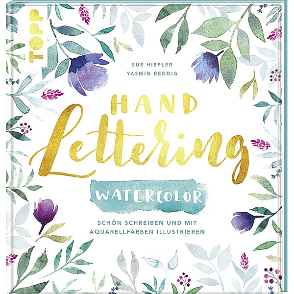 Handlettering Watercolor, Yasmin Reddig, Susanne Hiepler