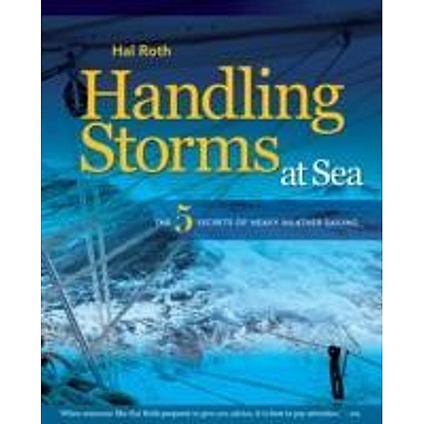 Handling Storms at Sea, Hal Roth