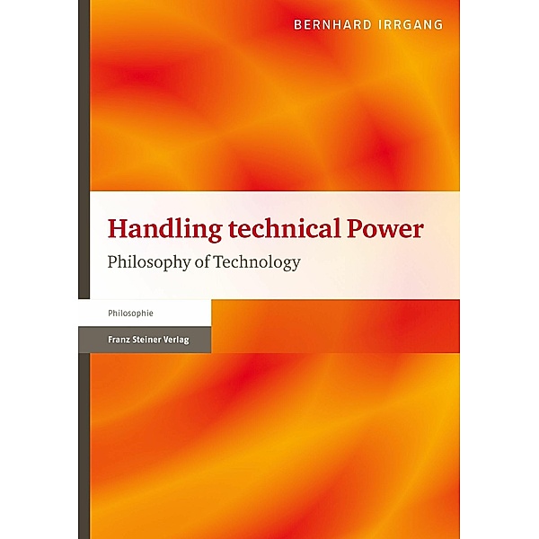 Handling technical Power, Bernhard Irrgang