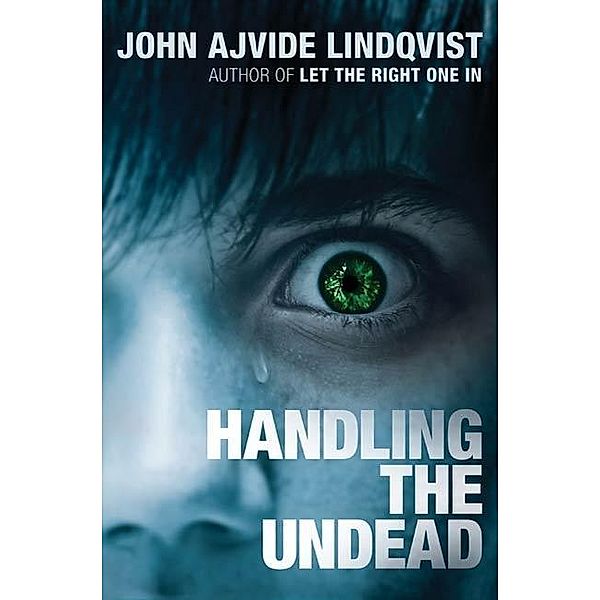 Handling the Undead, John Ajvide Lindqvist