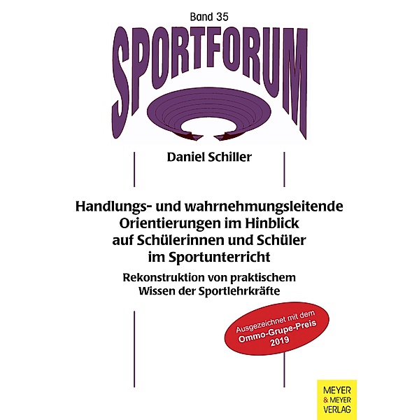 Handlungs- und wahrnehmungsleitende Orientierungen im Hinblick auf Schülerinnen und Schüler im Sportunterricht, Daniel Schiller
