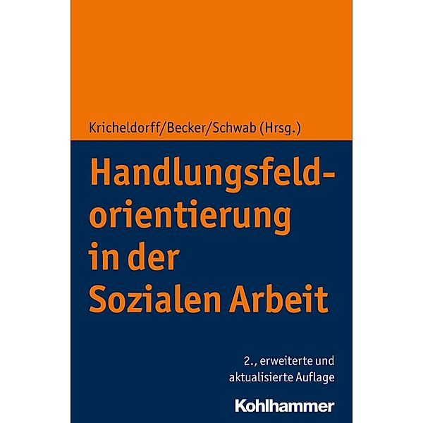 Handlungsfeldorientierung in der Sozialen Arbeit