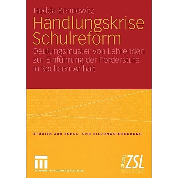 Handlungskrise Schulreform / Studien zur Schul- und Bildungsforschung Bd.25, Hedda Bennewitz