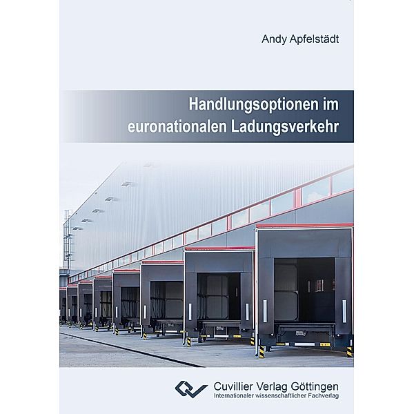 Handlungsoptionen im euronationalen Ladungsverkehr, Andy Apfelstädt