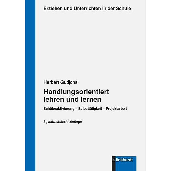 Handlungsorientiert lehren und lernen, Herbert Gudjons