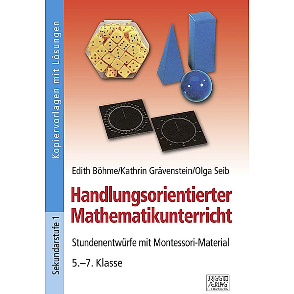 Handlungsorientierter Mathematikunterricht, Edith Böhme, Kathrin Grävenstein, Olga Seib