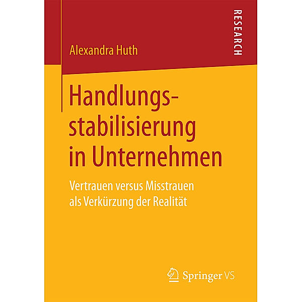 Handlungsstabilisierung in Unternehmen, Alexandra Huth