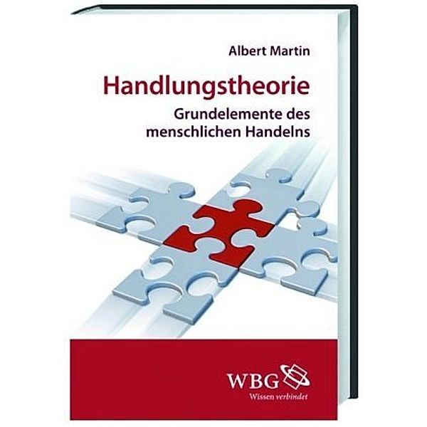 Handlungstheorie, Albert Martin