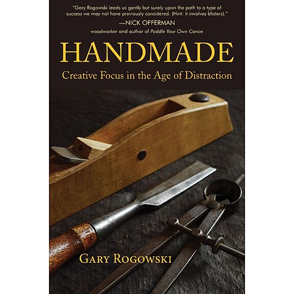 Handmade, Gary Rogowski