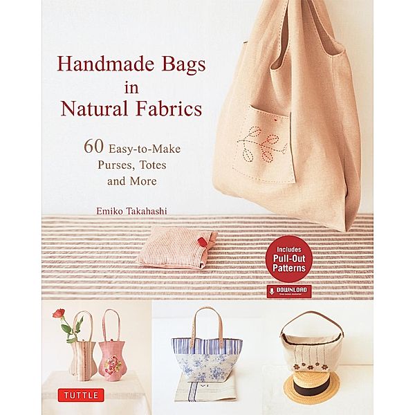 Handmade Bags In Natural Fabrics / Tuttle Publishing, Emiko Takahashi