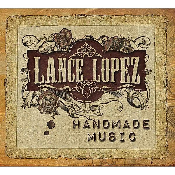 Handmade Music, Lance Lopez