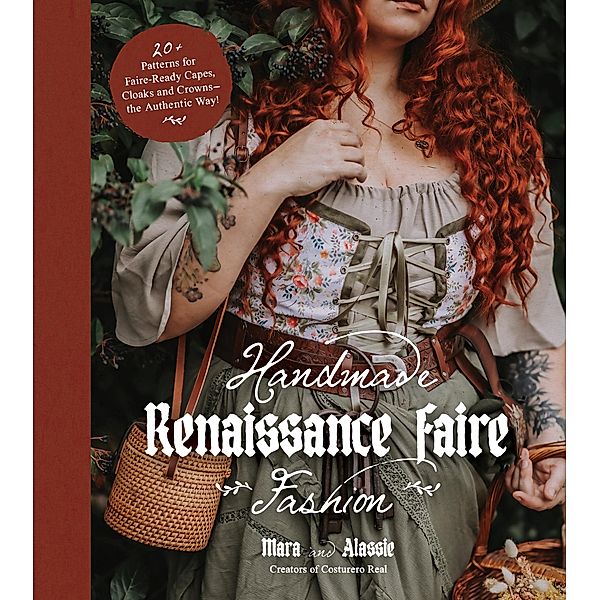 Handmade Renaissance Faire Fashion, Maria Anton, Alassie Guisado