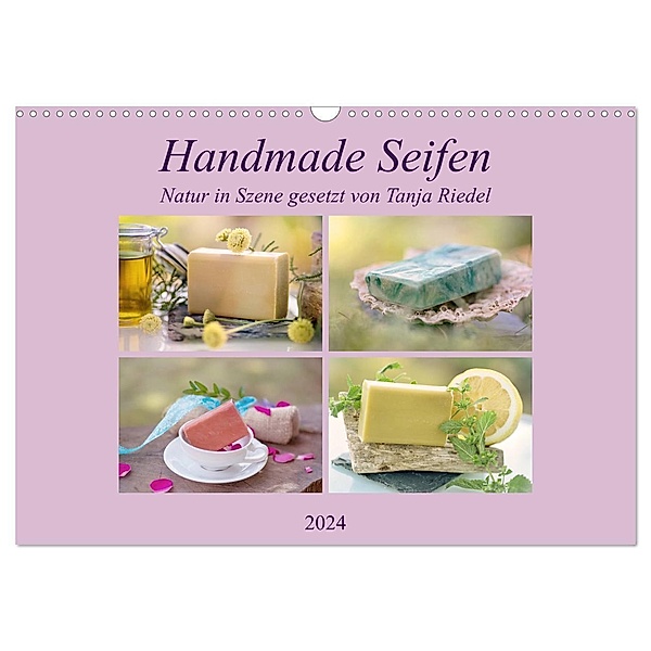 Handmade Seifen - Natur in Szene gesetzt (Wandkalender 2024 DIN A3 quer), CALVENDO Monatskalender, Tanja Riedel