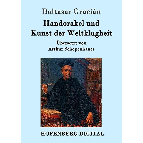 Handorakel und  Kunst der Weltklugheit, Baltasar Gracián