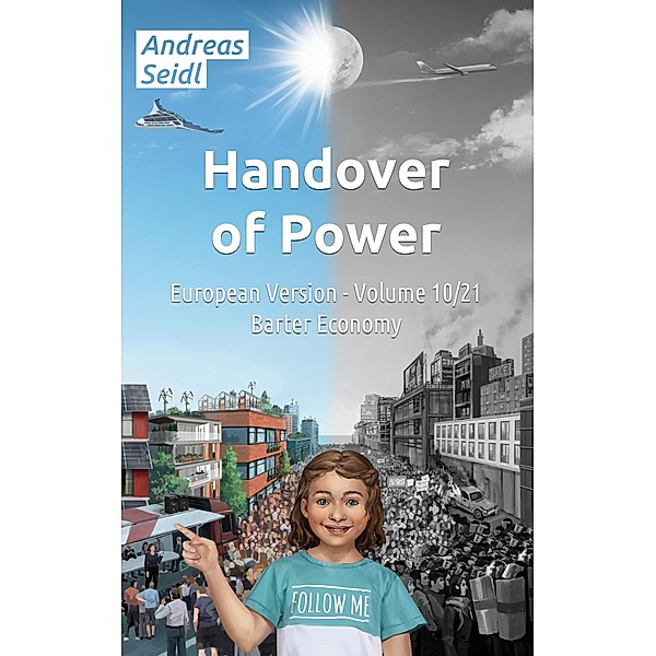 Handover of Power - Barter Economy / Handover of Power - European Version Bd.10, Andreas Seidl
