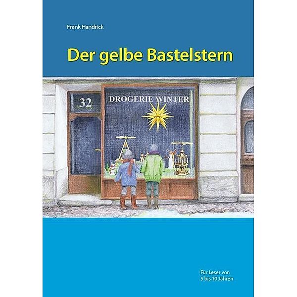 Handrick, F: Der gelbe Bastelstern, Frank Handrick