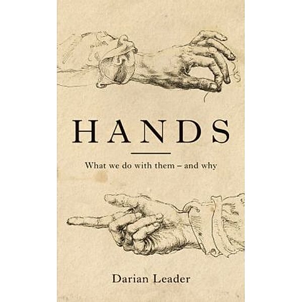 Hands, Darian Leader