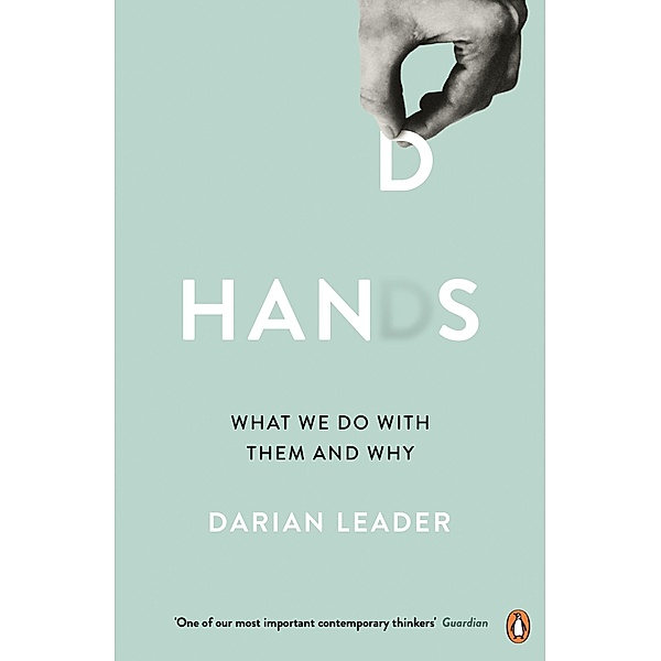 Hands, Darian Leader
