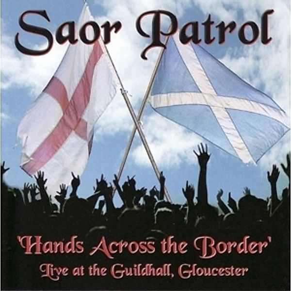 Hands Across The Border Cd, Saor Patrol