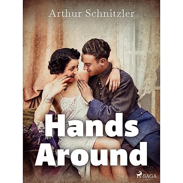 Hands Around, Arthur Schnitzler