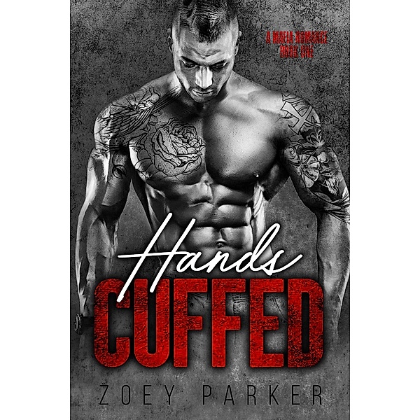 Hands Cuffed (Book 1) / Ruled by His Touch, Zoey Parker