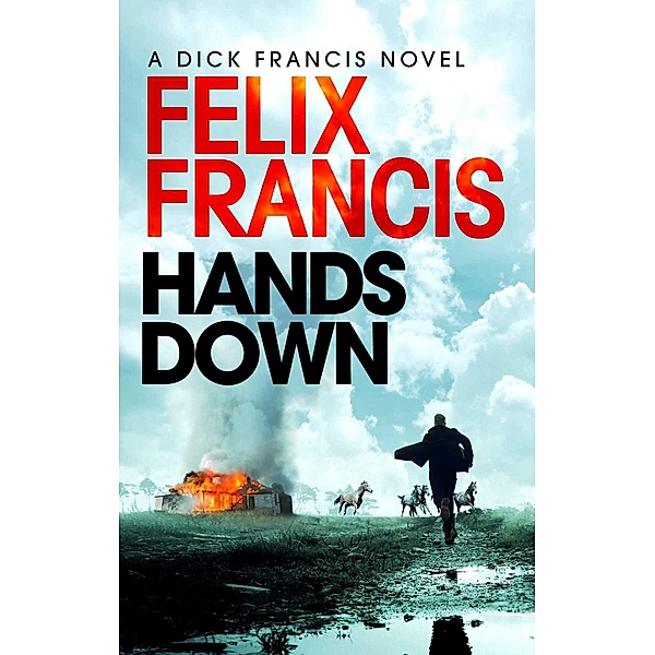 Hands Down, Felix Francis