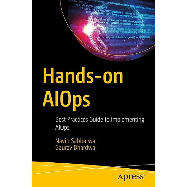 Hands-on AIOps, Navin Sabharwal, Gaurav Bhardwaj