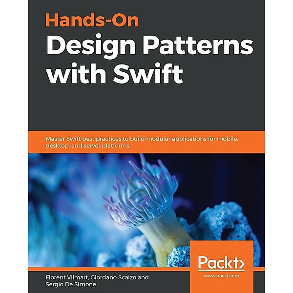 Hands-On Design Patterns with Swift, Vilmart Florent Vilmart