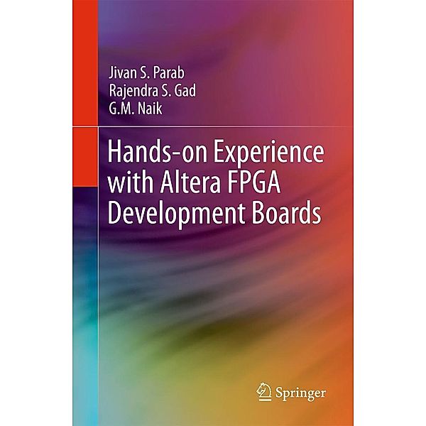 Hands-on Experience with Altera FPGA Development Boards, Jivan S. Parab, Rajendra S. Gad, G. M. Naik