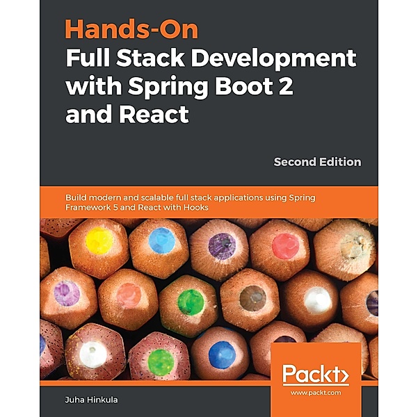Hands-On Full Stack Development with Spring Boot 2 and React, Hinkula Juha Hinkula