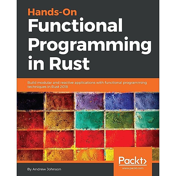 Hands-On Functional Programming in Rust, Andrew Johnson