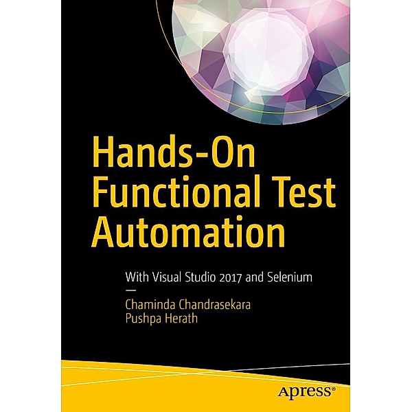 Hands-On Functional Test Automation, Chaminda Chandrasekara, Pushpa Herath