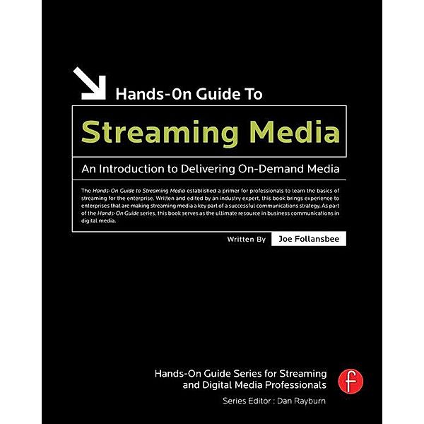 Hands-On Guide to Streaming Media, Joe Follansbee