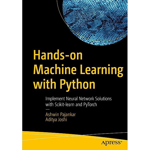 Hands-on Machine Learning with Python, Ashwin Pajankar, Aditya Joshi