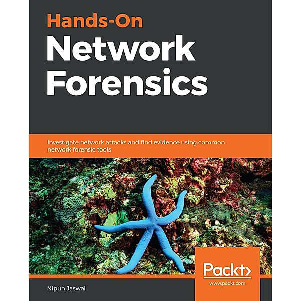 Hands-On Network Forensics, Jaswal Nipun Jaswal
