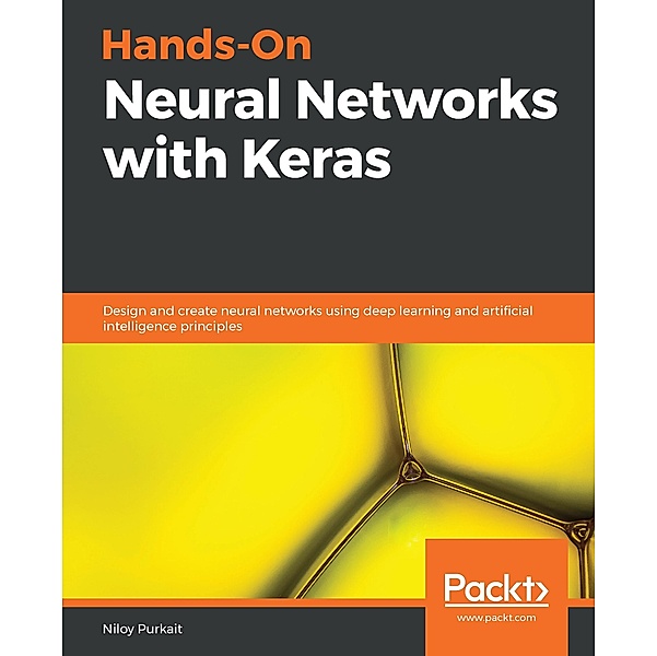 Hands-On Neural Networks with Keras, Purkait Niloy Purkait