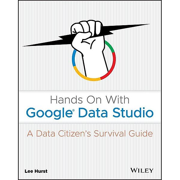 Hands On With Google Data Studio, Lee Hurst