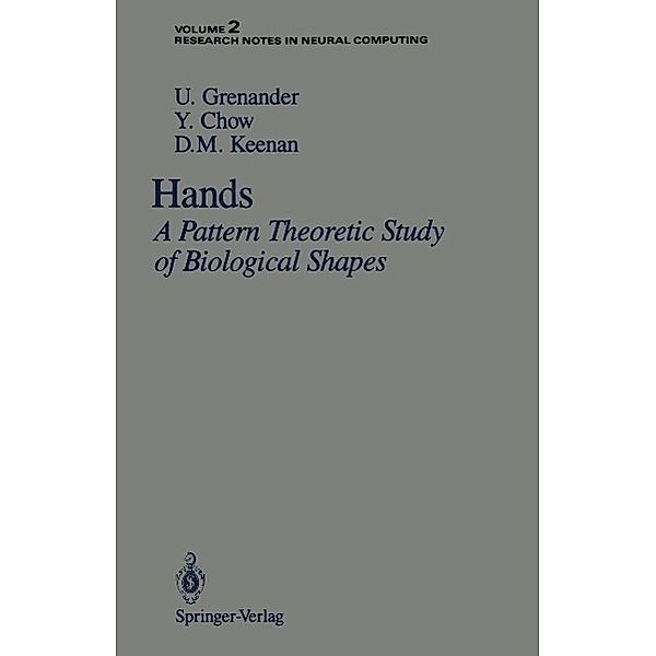 Hands / Research Notes in Neural Computing Bd.2, Ulf Grenander, Y. Chow, Daniel M. Keenan