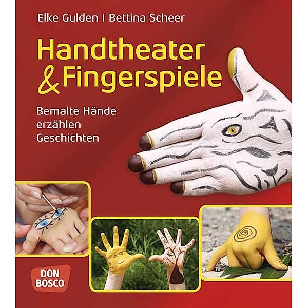 Handtheater & Fingerspiele, Elke Gulden, Bettina Scheer